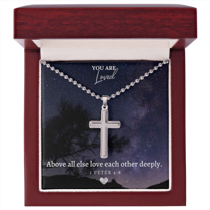 You are Loved | Above all else love each other deeply. 1 Peter 4:8 - Stainless Cross Necklace with Ball Chain