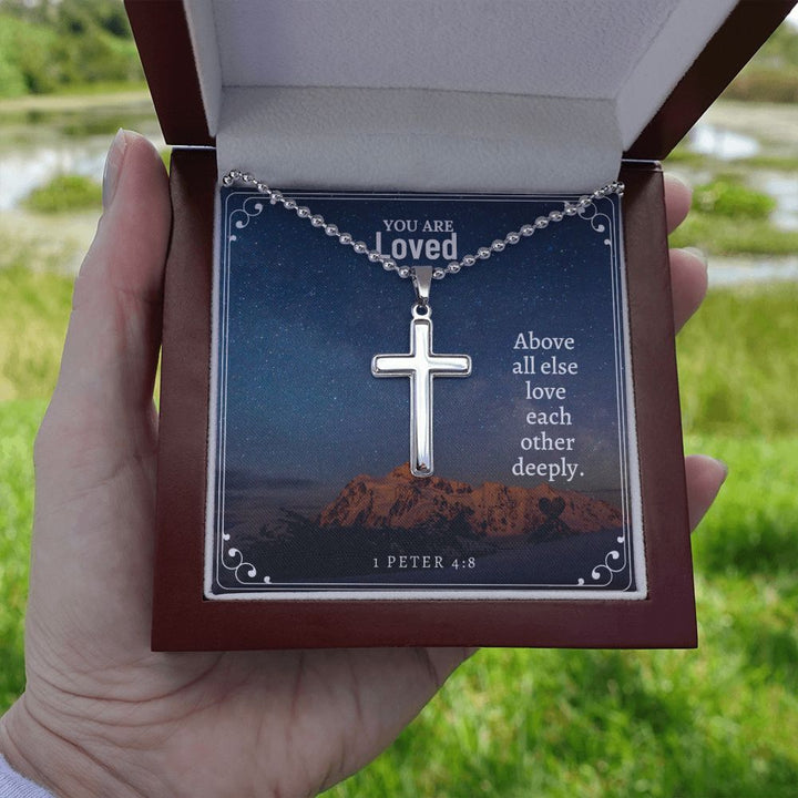 You are Loved | Above all else love each other deeply. - Stainless Cross Necklace with Ball Chain