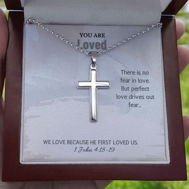 You are Loved | We love because he first loved us. 1 John 4:18-19 - Stainless Cross Necklace with Ball Chain