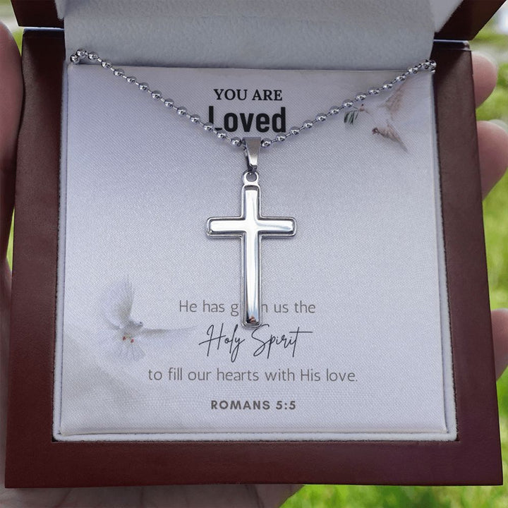 You are Loved | He has given us the Holy Spirit to fill our hearts with His love. Romans 5:5 - Stainless Cross Necklace with Ball Chain