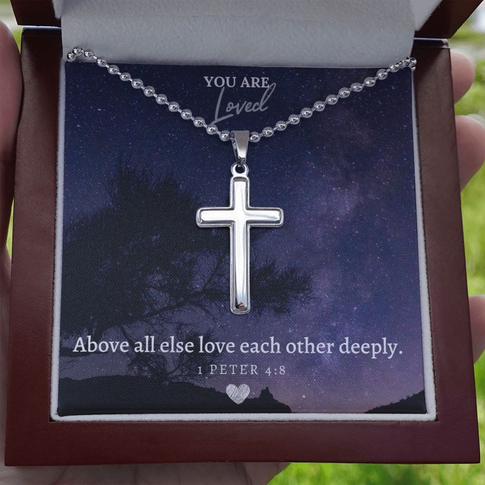 You are Loved | Above all else love each other deeply. 1 Peter 4:8 - Stainless Cross Necklace with Ball Chain