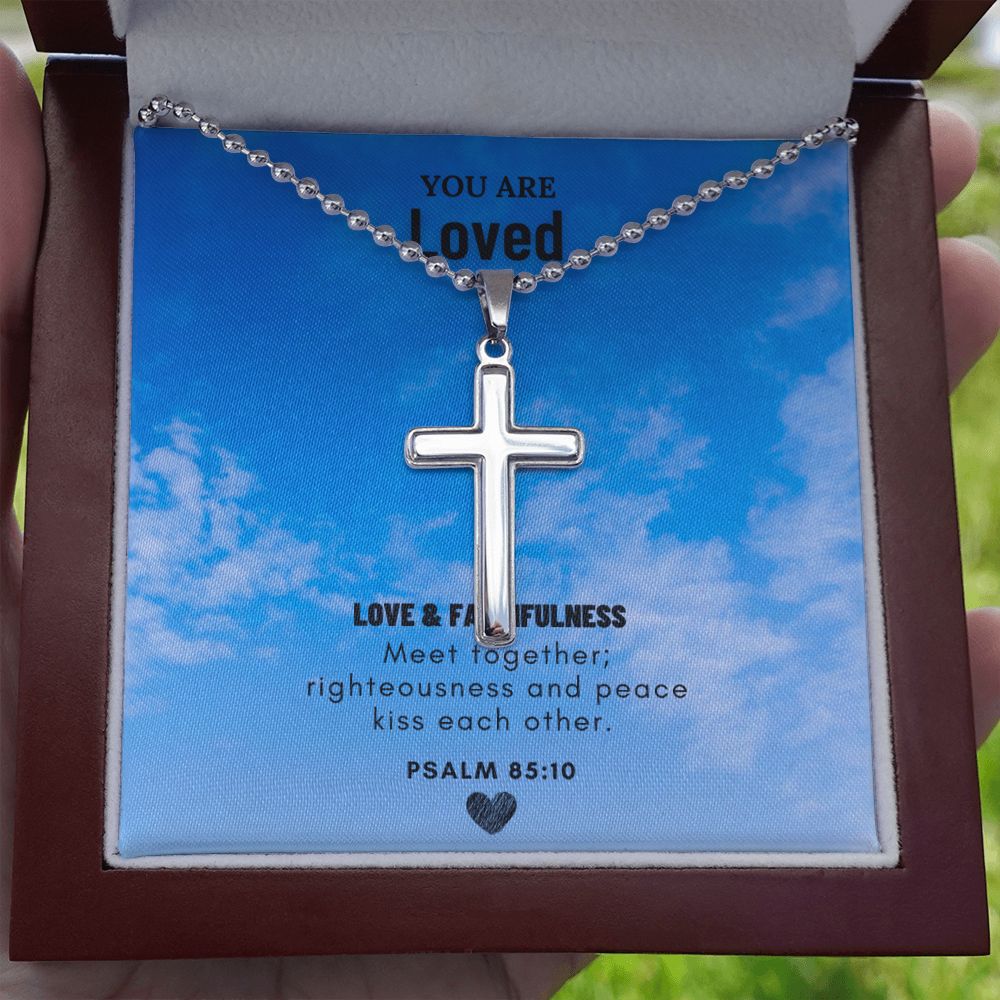 You are Loved | Love and Faithfulness meet together; Psalm 85:10 - Stainless Cross Necklace with Ball Chain