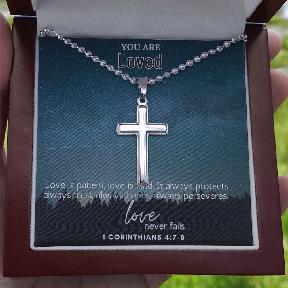 You are Loved | Love is patient, Love is kind. It always protects, always trust, always hopes, always perseveres. 1 Corinthians 4:7-8 - Stainless Cross Necklace with Ball Chain