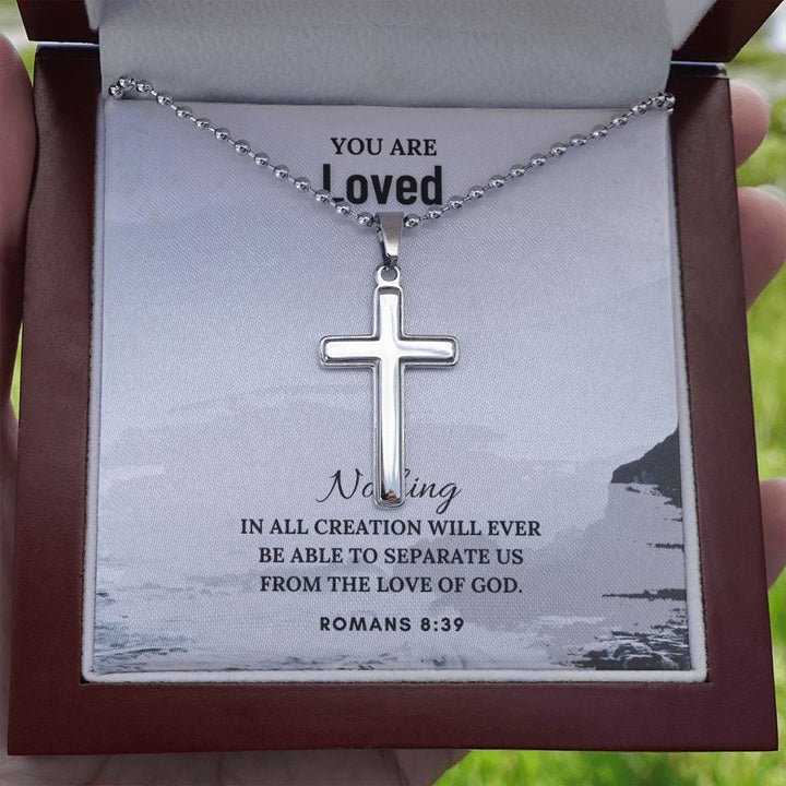 You are Loved | Nothing in all creation will ever be able to separate us from the Love of God. Romans 8:39 - Stainless Cross Necklace with Ball Chain