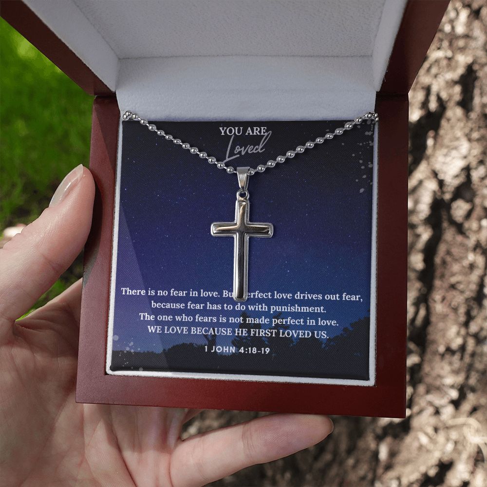 You are Loved | We Love because He first loved us. 1 John 4:18-19 - Stainless Cross Necklace with Ball Chain