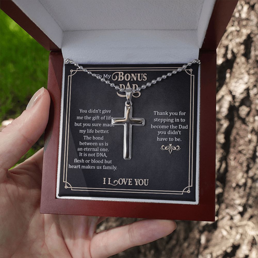 To My Bonus Dad | Thank you for stepping in to become the Dad you didn't have to be. - Stainless Cross Necklace with Ball Chain