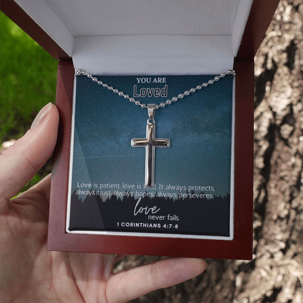 You are Loved | Love is patient, Love is kind. It always protects, always trust, always hopes, always perseveres. 1 Corinthians 4:7-8 - Stainless Cross Necklace with Ball Chain