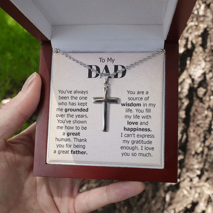 To My Dad | I can't express my gratitude enough. I love you so much. - Stainless Cross Necklace with Ball Chain