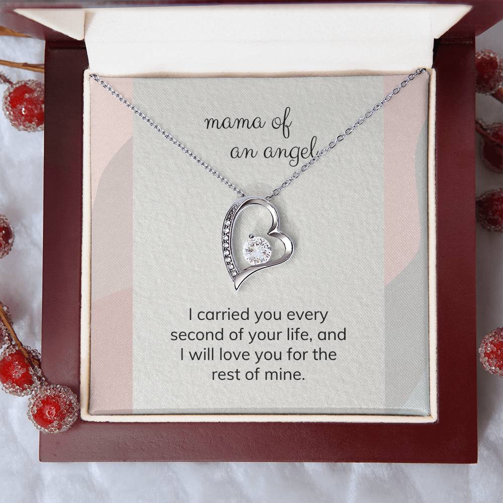 Mama of an Angel | I carried you every second of your life, and I will love you for the rest of mine - Forever Love Necklace