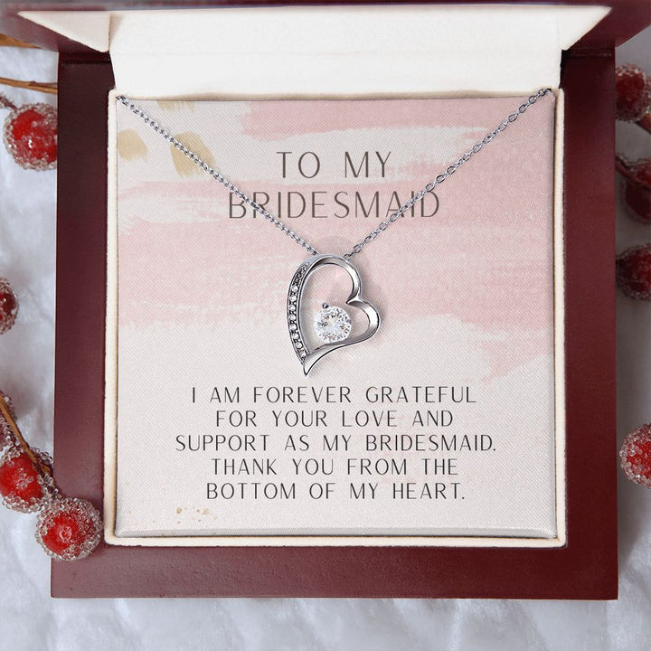 To My Bridesmaid | Thank you from the bottom of my heart - Forever Love Necklace