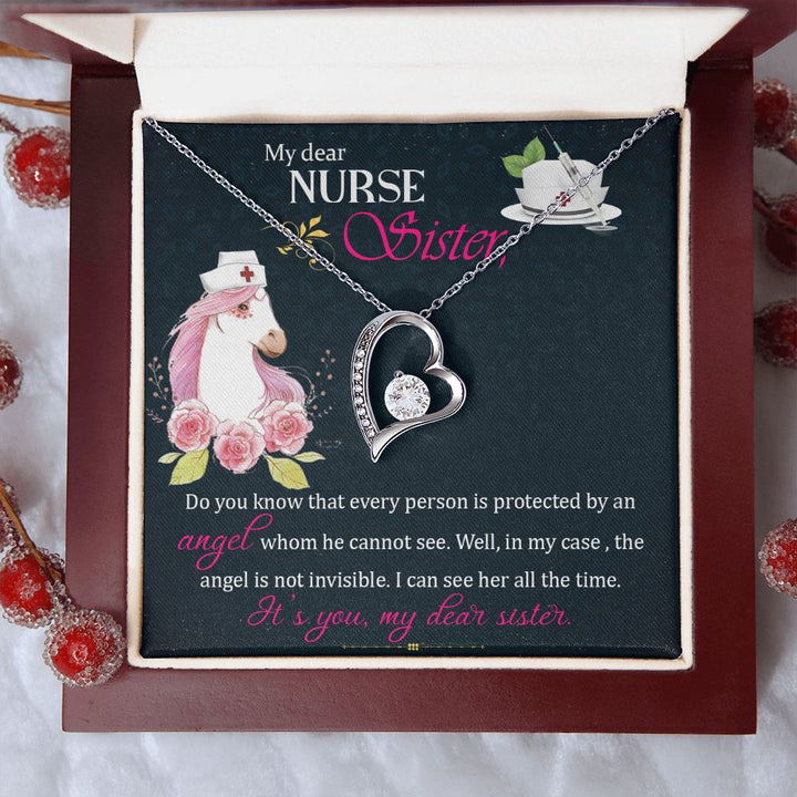 My Dear Nurse Sister | The Angel is not invisible. I can see her all the time. It's you, My Dear Sister. - Forever Love Necklace