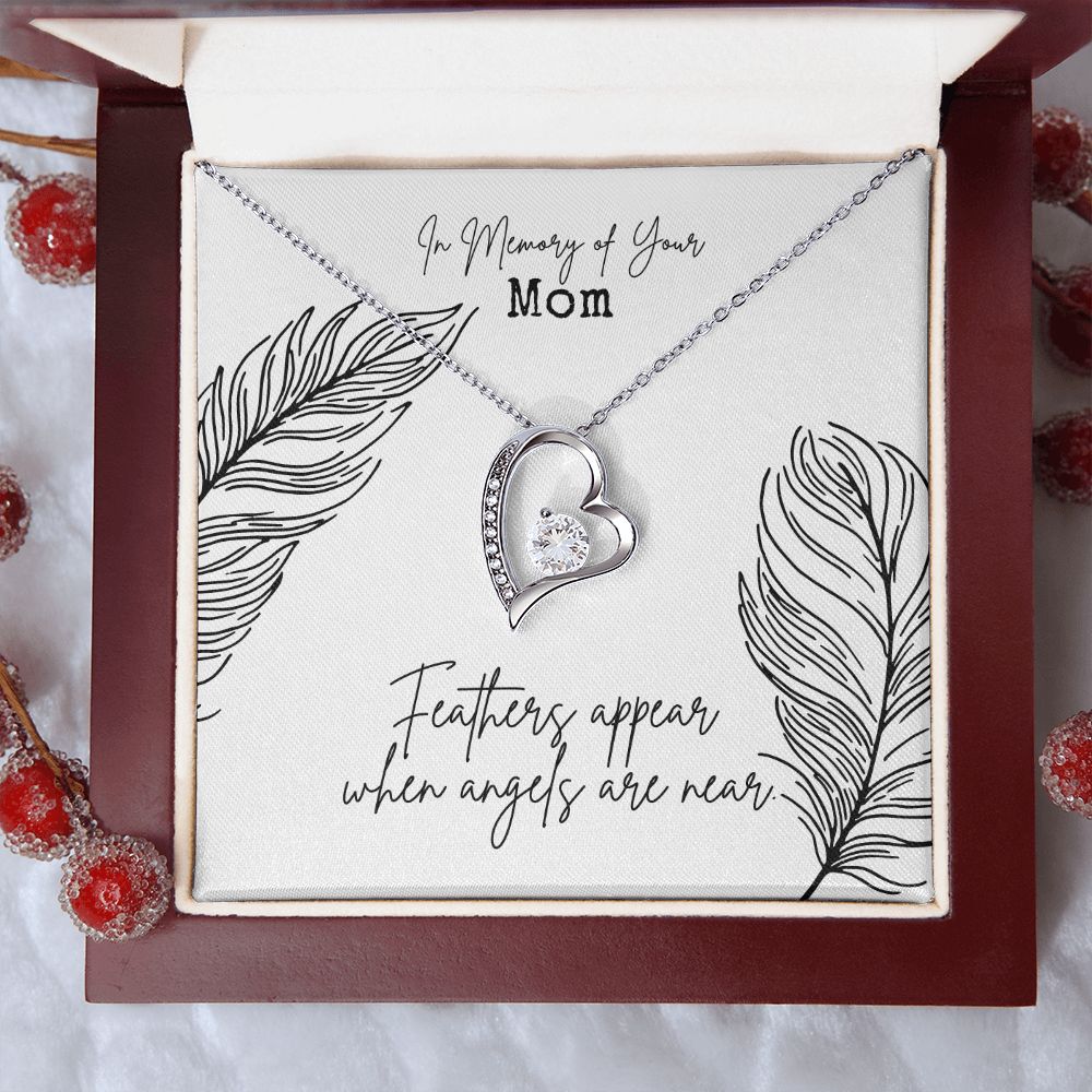 In Memory of Your Mom | Feathers appear when Angels are near - Forever Love Necklace