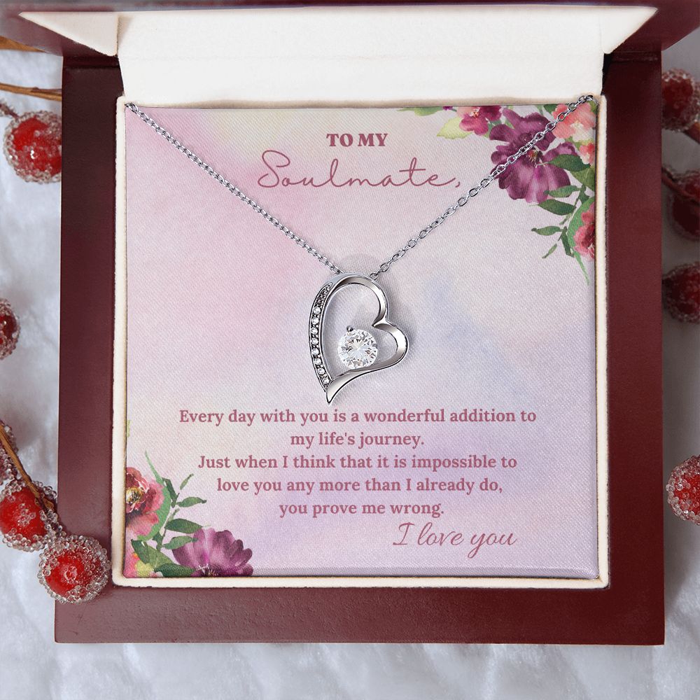 To My Soulmate | Every day with you is a wonderful addition to my life's journey - Forever Love Necklace