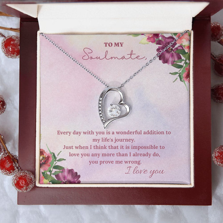 To My Soulmate | Every day with you is a wonderful addition to my life's journey - Forever Love Necklace