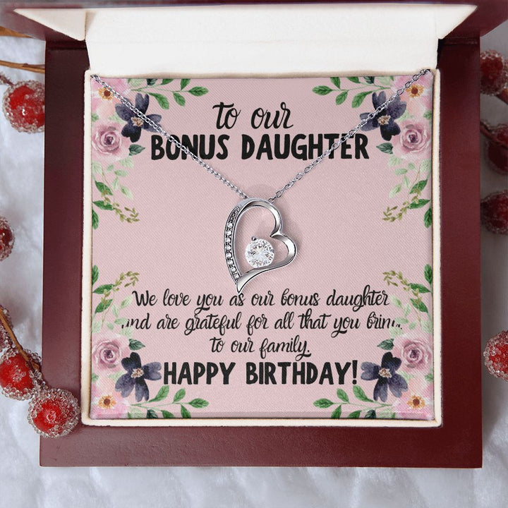 To our Bonus Daughter | We love you as our bonus daughter. Happy Birthday!  - Forever Love Necklace