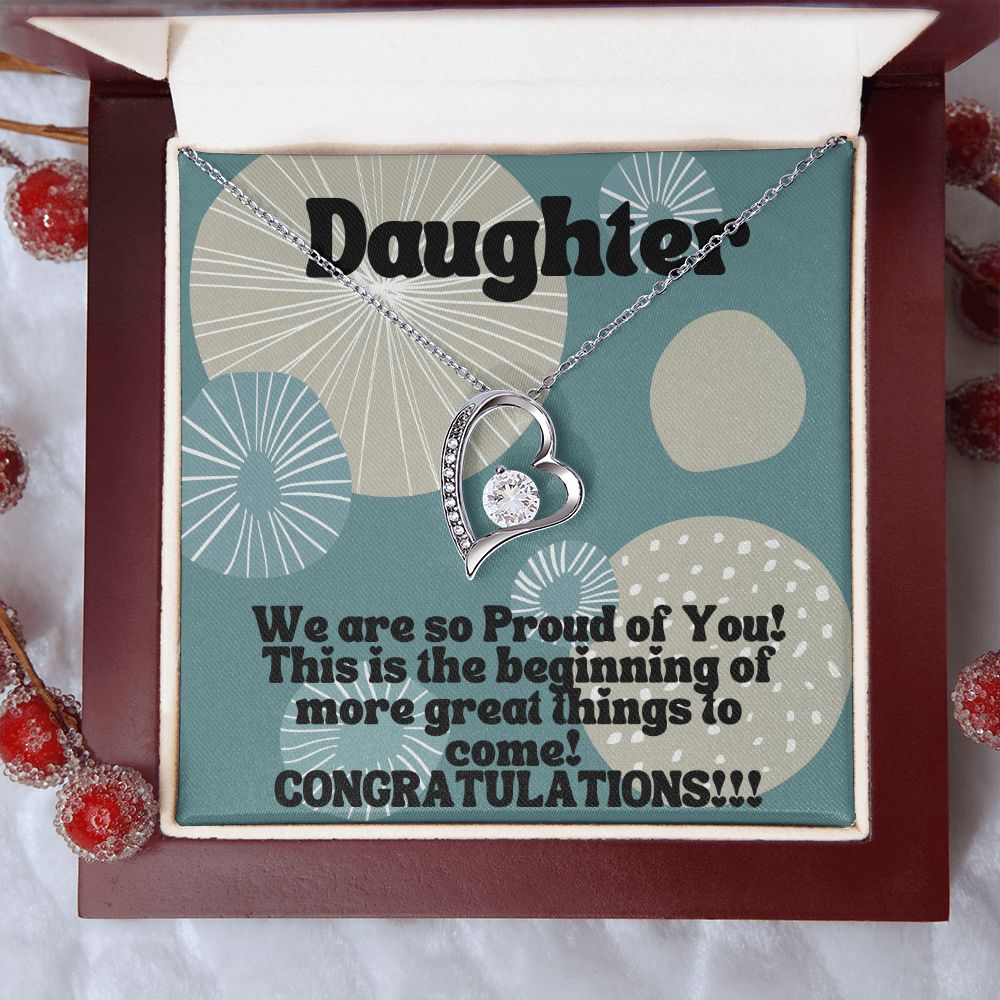 Daughter | This is the beginning of more great things to come! Congratulations!!! - Forever Love Necklace