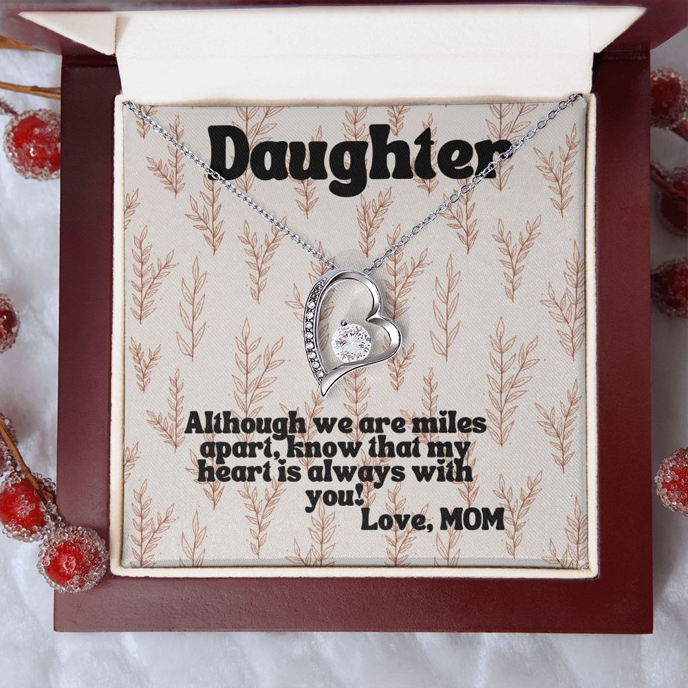 Daughter | Although we are miles apart, know that my heart is always with you! - Forever Love Necklace