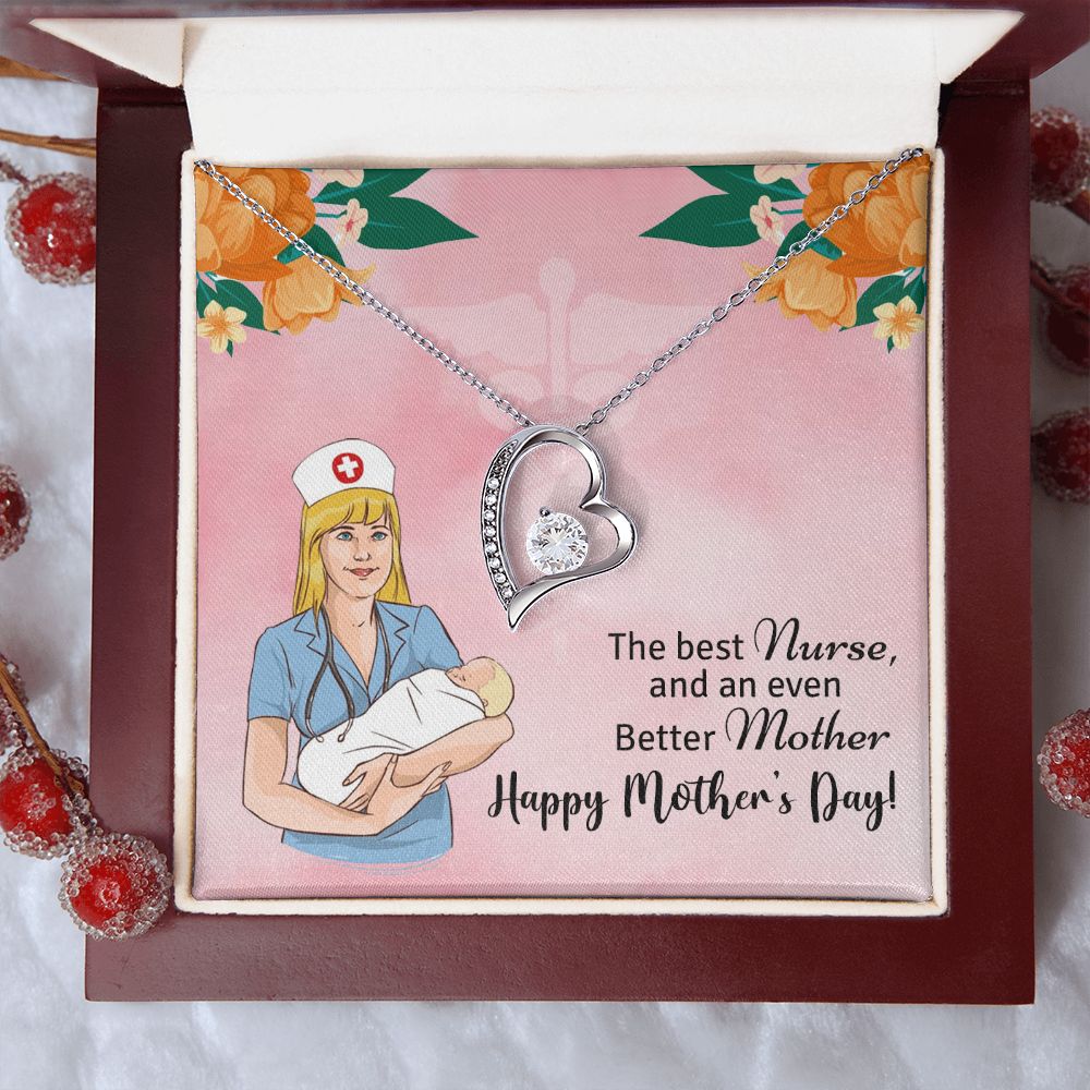 Happy Mother's Day | The best Nurse, and an even better Mother, Happy Mother's Day! - Forever Love Necklace