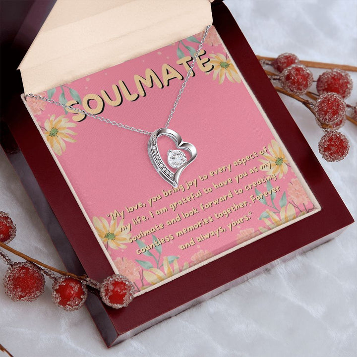 Soulmate | I am grateful to have you as my soulmate and look forward to creating countless memories together - Forever Love Necklace