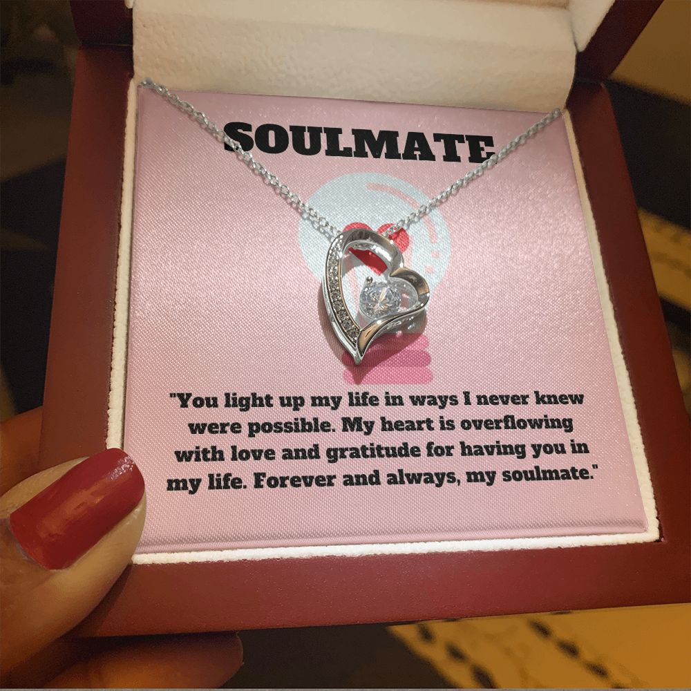 Soulmate | You light up my life in wats I never knew were possible - Forever Love Necklace