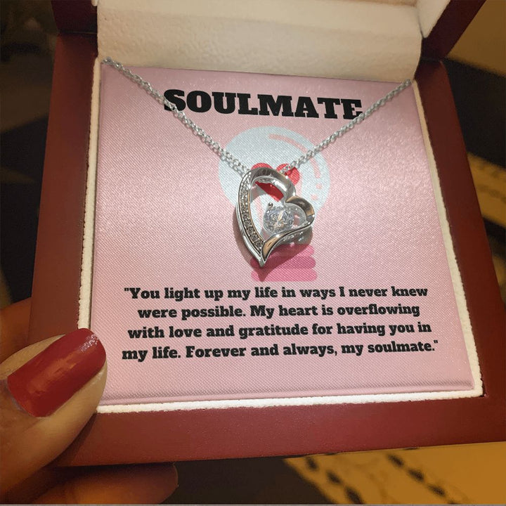 Soulmate | You light up my life in wats I never knew were possible - Forever Love Necklace