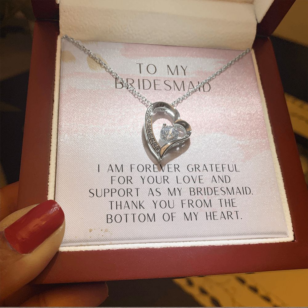 To My Bridesmaid | Thank you from the bottom of my heart - Forever Love Necklace