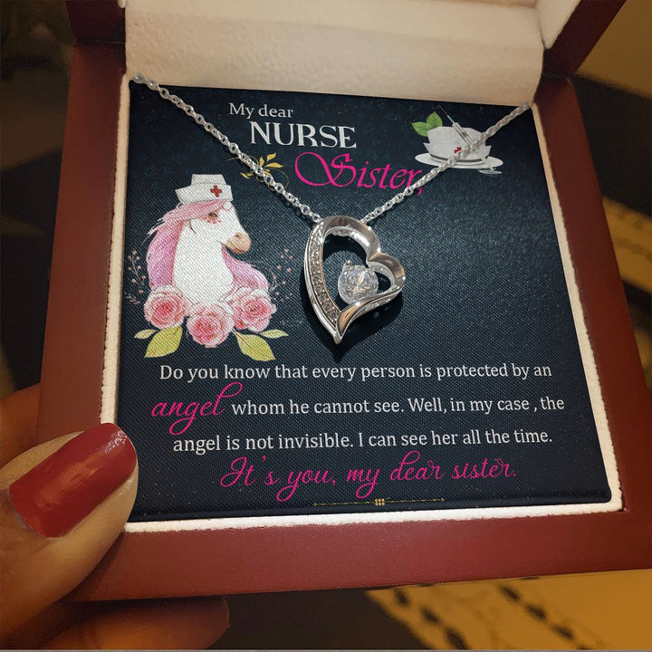 My Dear Nurse Sister | The Angel is not invisible. I can see her all the time. It's you, My Dear Sister. - Forever Love Necklace