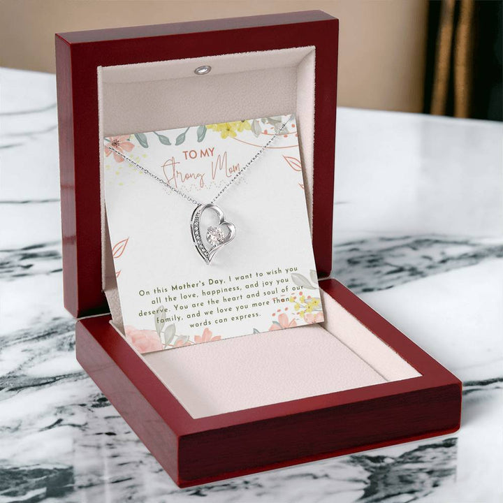 To My Strong Mom | You are the heart and soul of our family - Forever Love Necklace