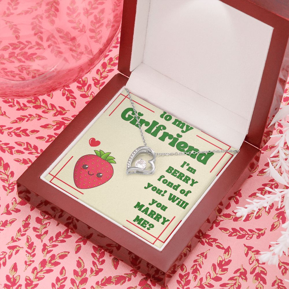 To My Girlfriend | I'm Berry fond of You! Will You Marry Me? - Forever Love Necklace