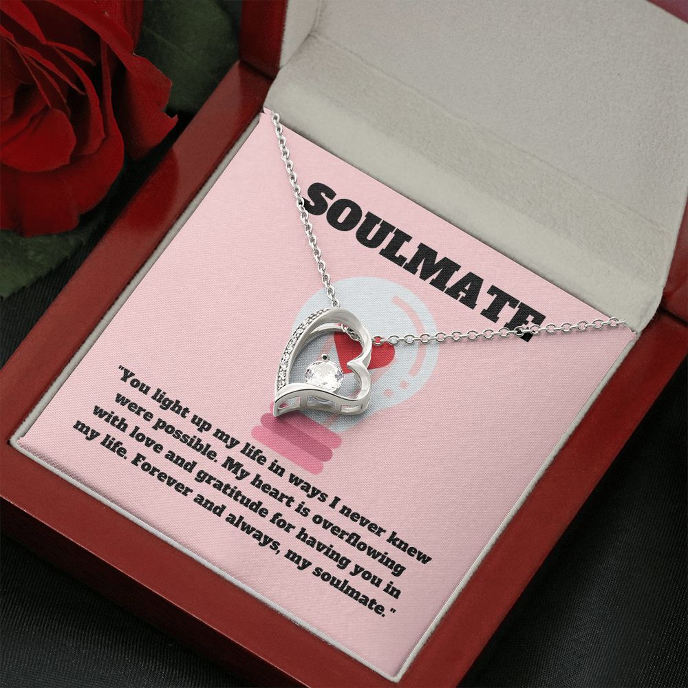 Soulmate | You light up my life in wats I never knew were possible - Forever Love Necklace