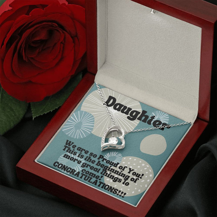 Daughter | This is the beginning of more great things to come! Congratulations!!! - Forever Love Necklace