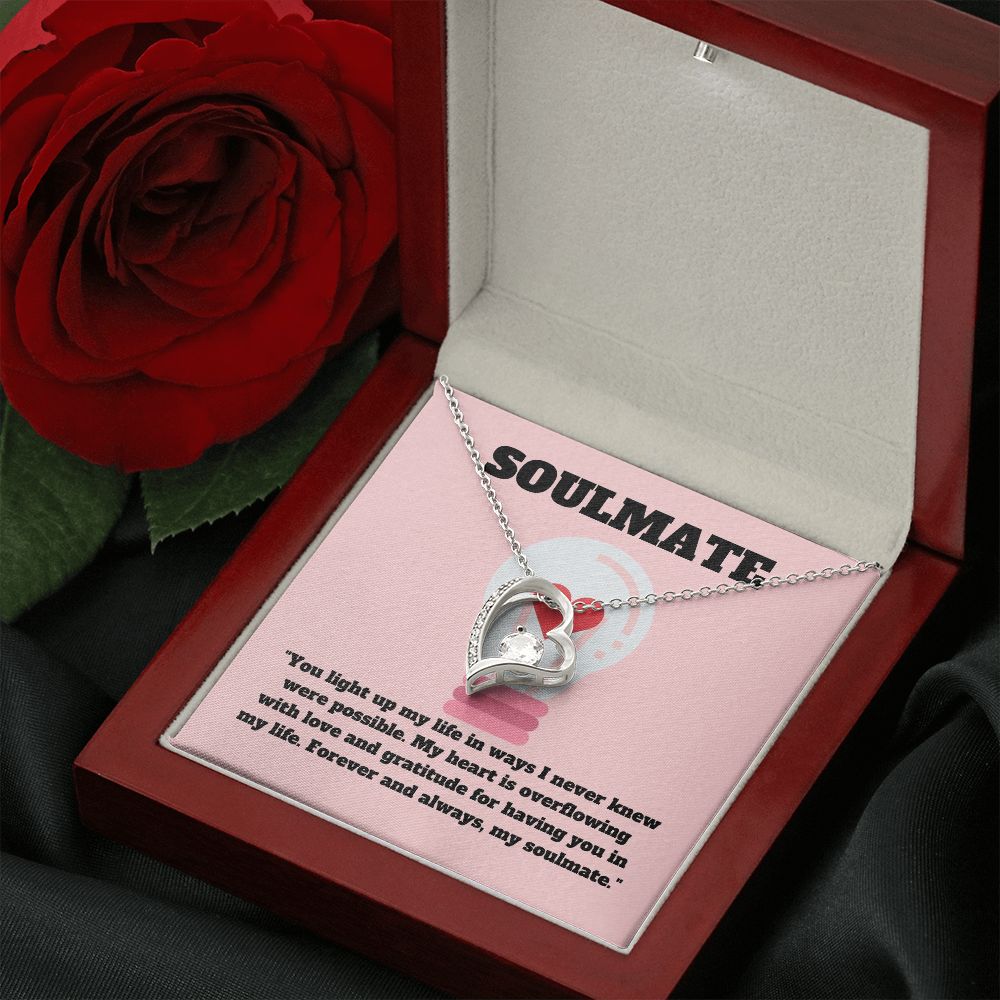 Soulmate | You light up my life in wats I never knew were possible - Forever Love Necklace