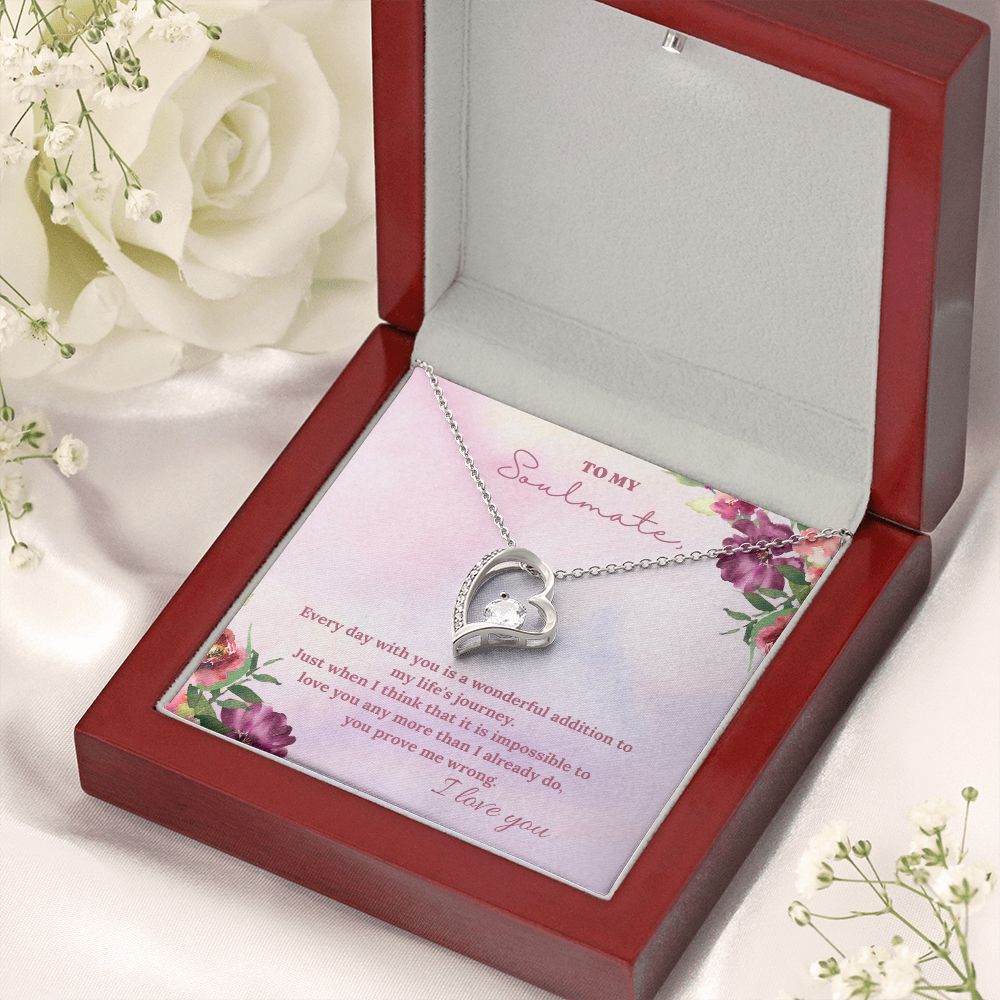 To My Soulmate | Every day with you is a wonderful addition to my life's journey - Forever Love Necklace