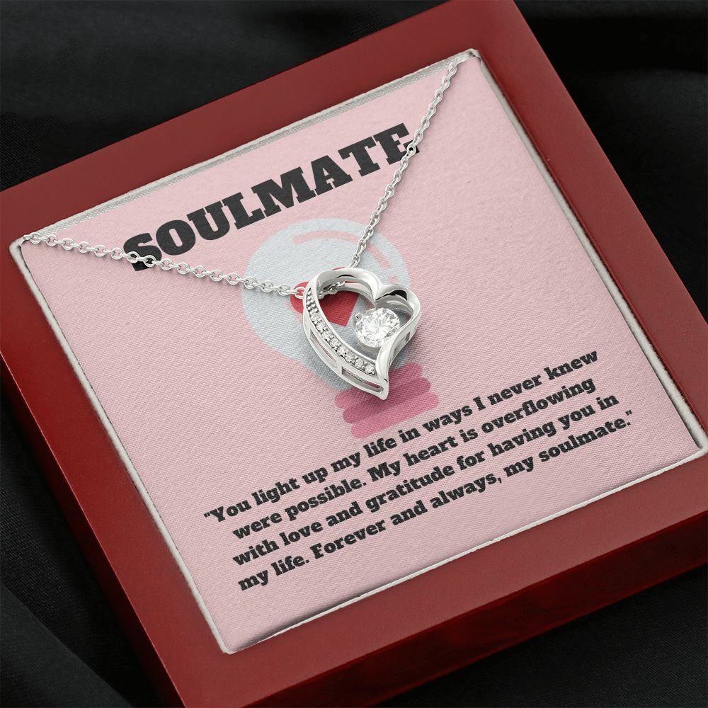 Soulmate | You light up my life in wats I never knew were possible - Forever Love Necklace