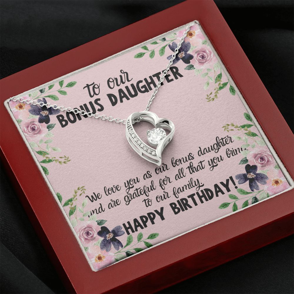 To our Bonus Daughter | We love you as our bonus daughter. Happy Birthday!  - Forever Love Necklace