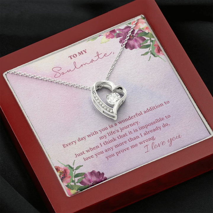 To My Soulmate | Every day with you is a wonderful addition to my life's journey - Forever Love Necklace