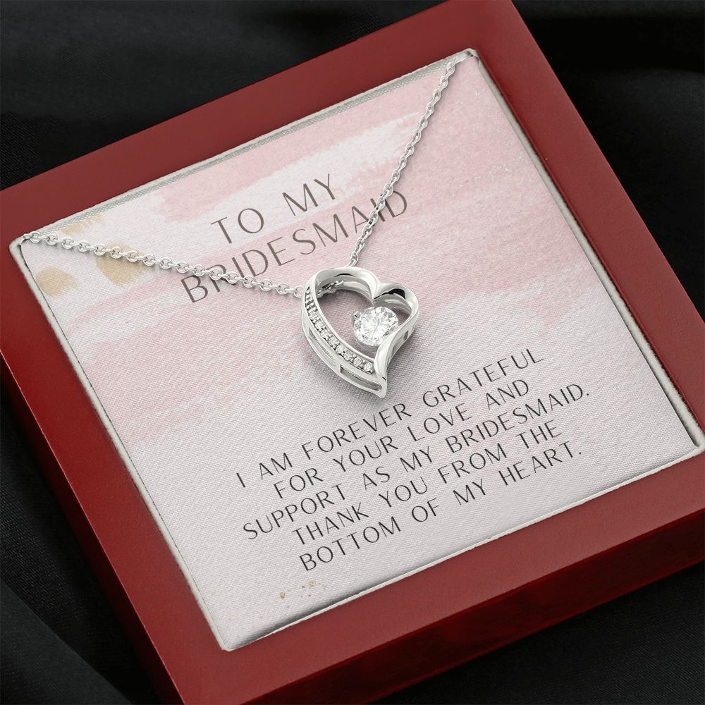 To My Bridesmaid | Thank you from the bottom of my heart - Forever Love Necklace