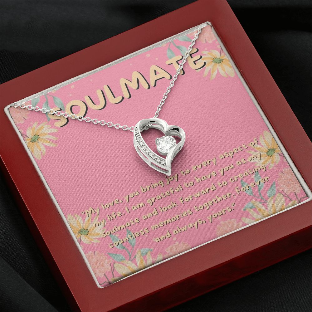 Soulmate | I am grateful to have you as my soulmate and look forward to creating countless memories together - Forever Love Necklace