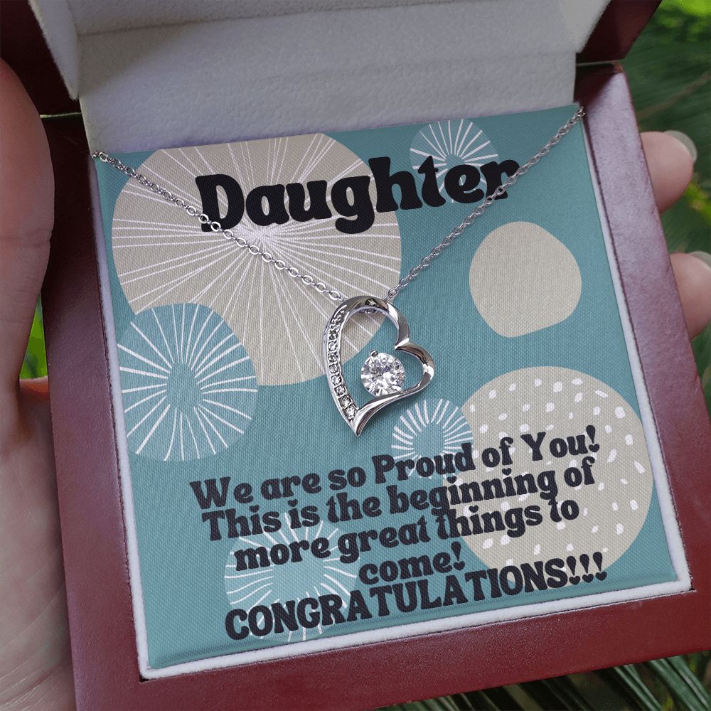 Daughter | This is the beginning of more great things to come! Congratulations!!! - Forever Love Necklace