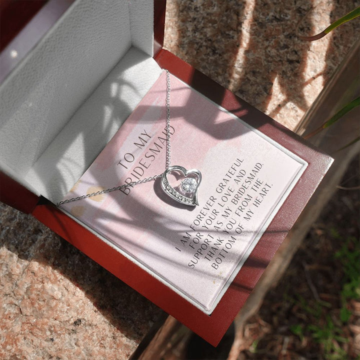 To My Bridesmaid | Thank you from the bottom of my heart - Forever Love Necklace