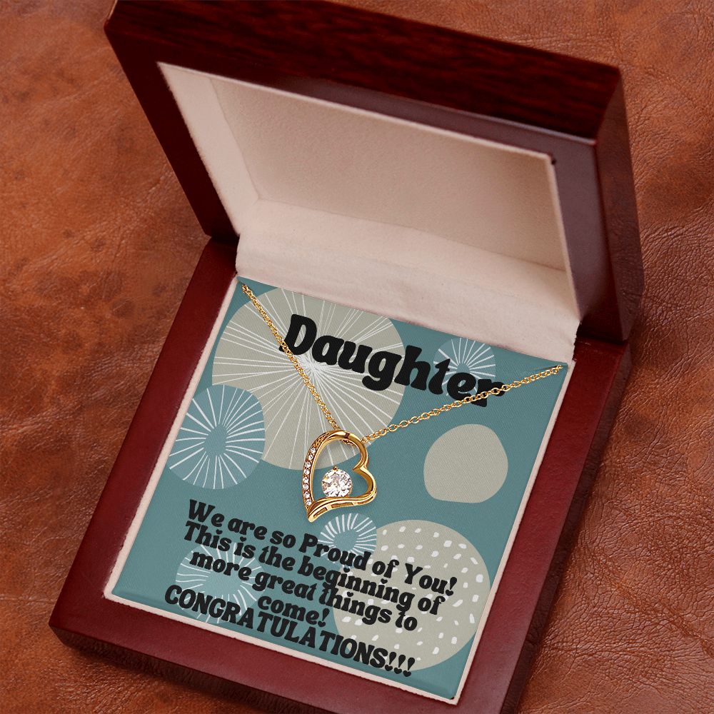 Daughter | This is the beginning of more great things to come! Congratulations!!! - Forever Love Necklace