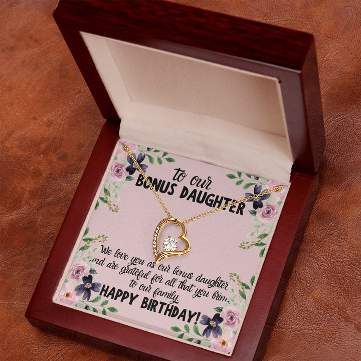 To our Bonus Daughter | We love you as our bonus daughter. Happy Birthday!  - Forever Love Necklace