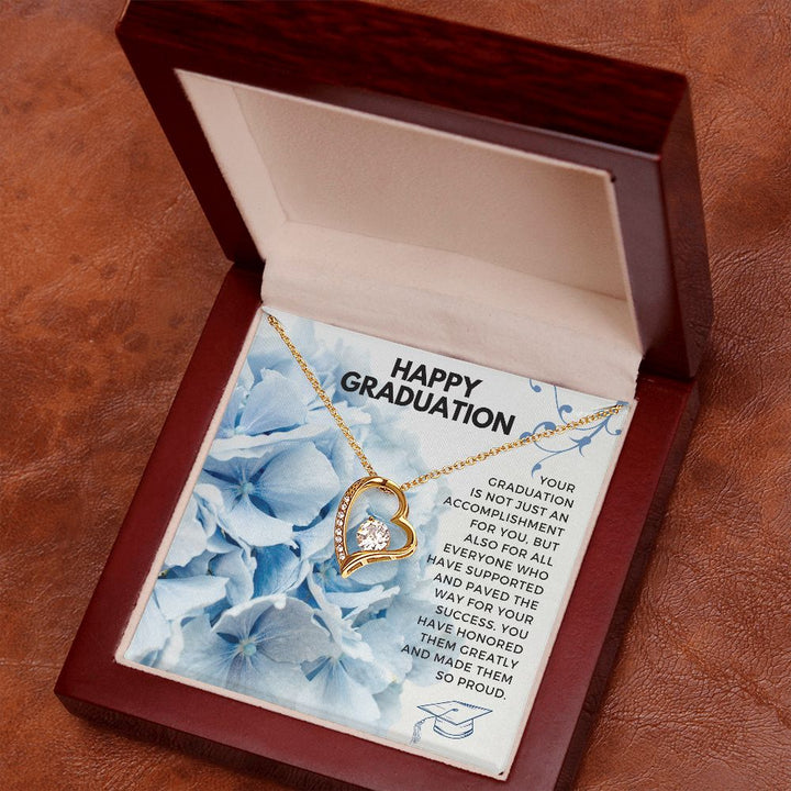 Happy Graduation | You have honored them greatly and made them so proud - Forever Love Necklace