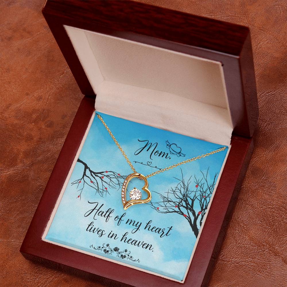 Mom | Half of my heart lives in heaven - Forever Love Necklace