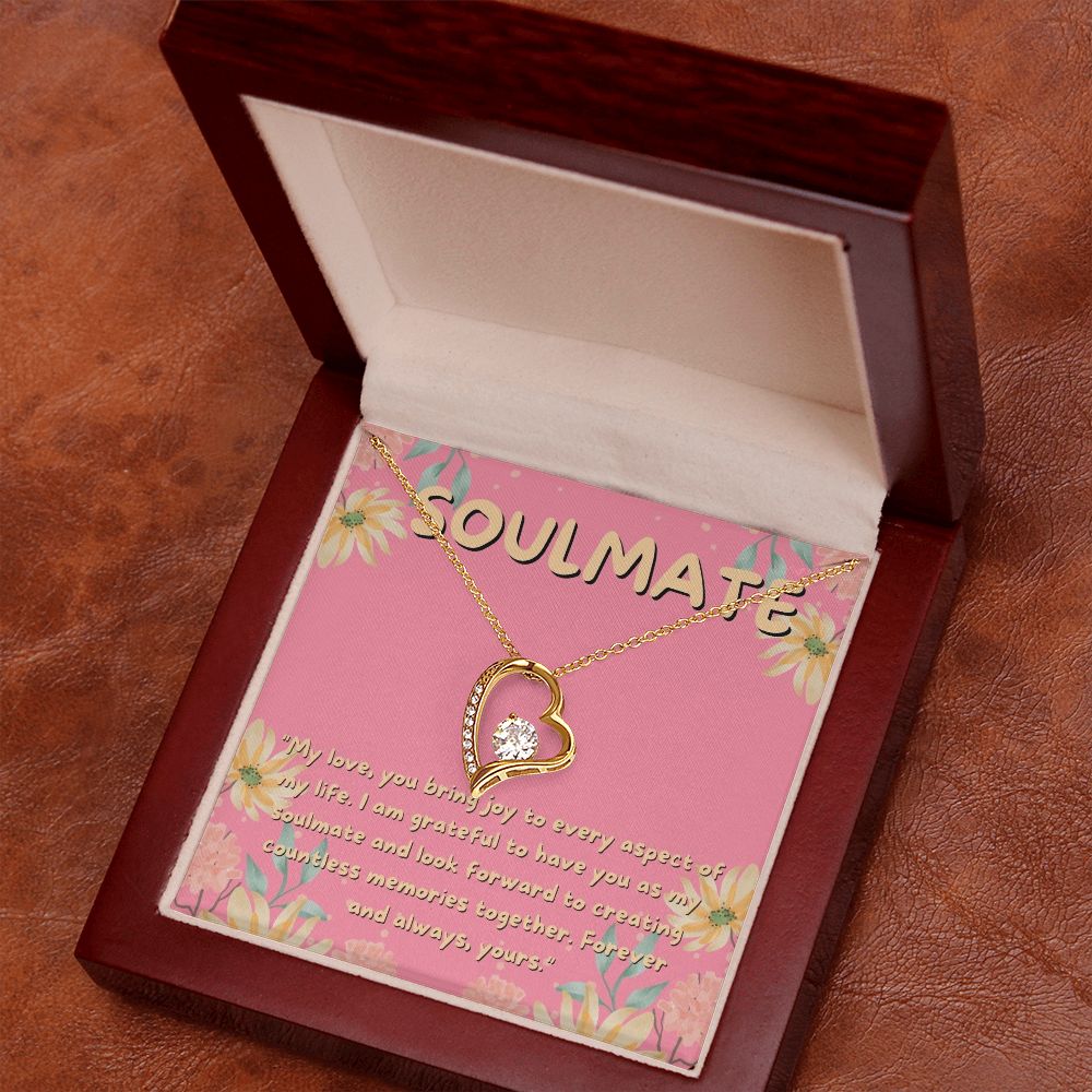 Soulmate | I am grateful to have you as my soulmate and look forward to creating countless memories together - Forever Love Necklace