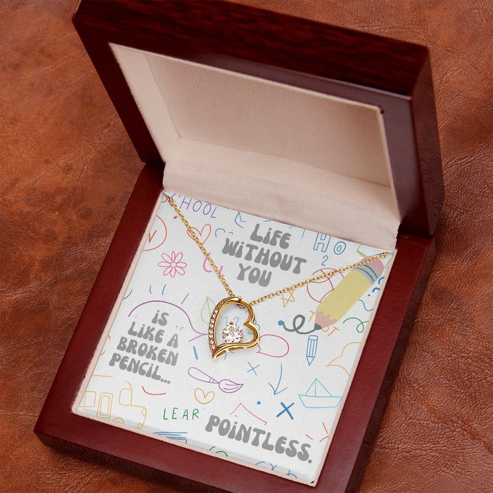 Life with you is like a broken pencil.. Pointless - Forever Love Necklace