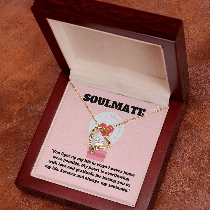 Soulmate | You light up my life in wats I never knew were possible - Forever Love Necklace