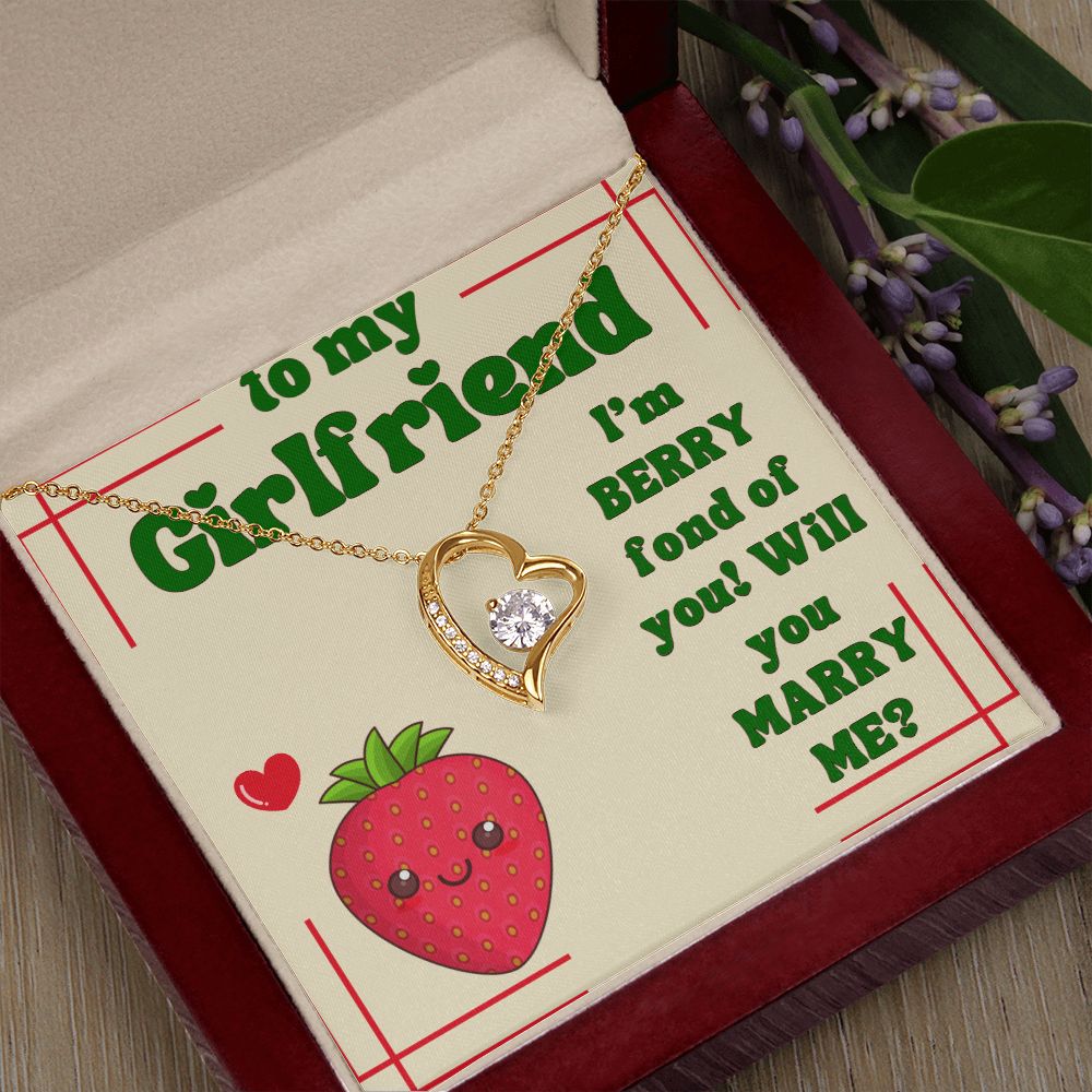 To My Girlfriend | I'm Berry fond of You! Will You Marry Me? - Forever Love Necklace