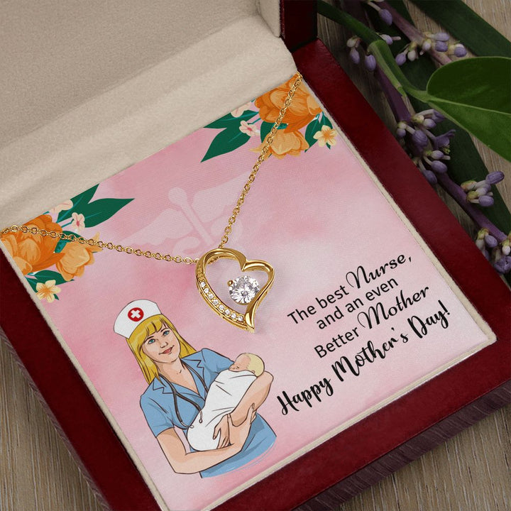 Happy Mother's Day | The best Nurse, and an even better Mother, Happy Mother's Day! - Forever Love Necklace