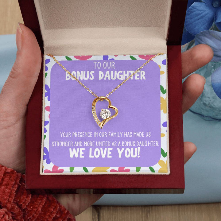 To our Bonus Daughter | Your presence in our family has made us stronger and more united as a bonus daughter - Forever Love Necklace